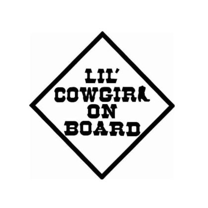 Lil Cowgirl on Board Sticker